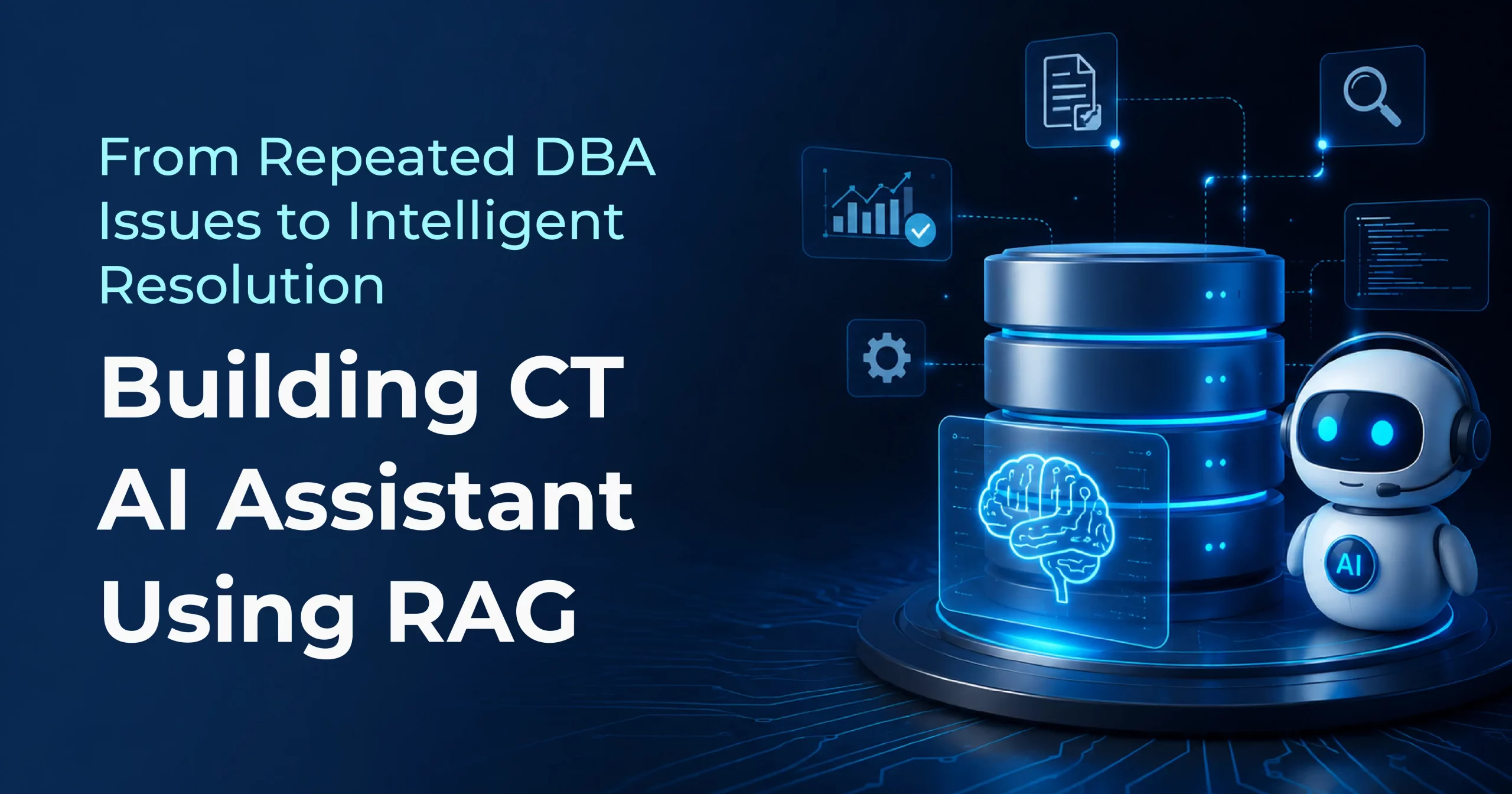 RAG-Powered CT AI Assistant for DBA Issue Resolution | Clonetab