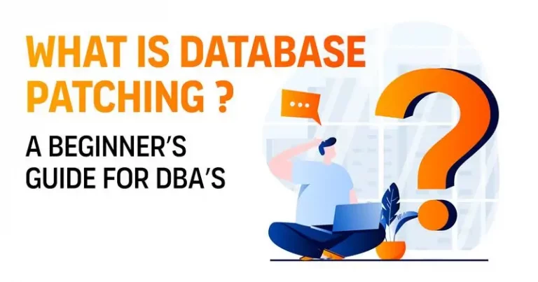 what is database patching and a complete beginner guide for DBAs