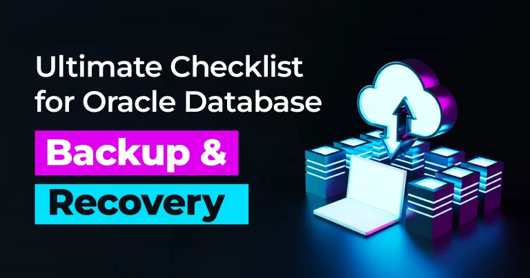 Ultimate Checklist for Oracle Database Backup and Recovery for DBA